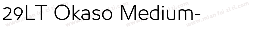 29LT Okaso Medium字体转换